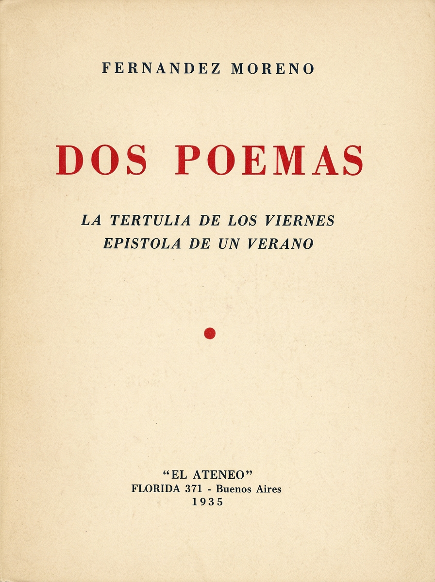 Portada del libro 'Dos poemas' de Fernández Moreno, con el subtítulo 'La tertulia de los viernes' y 'Epístola de un verano'. Publicado por El Ateneo en 1935.